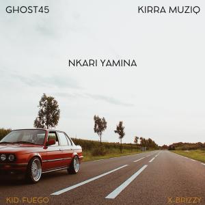 Ghost45的專輯Nkari Yamina (feat. KirraMuziQ, Kid Fuego & XBrizzy)