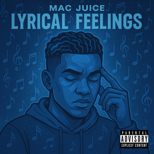 Album Lyrical Feelings (Explicit) from Mac Juice