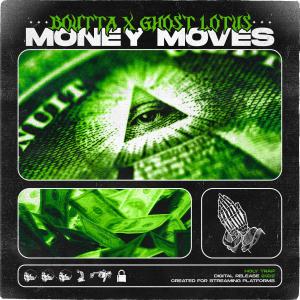 ดาวน์โหลดและฟังเพลง Money Moves (Explicit) พร้อมเนื้อเพลงจาก Boutta