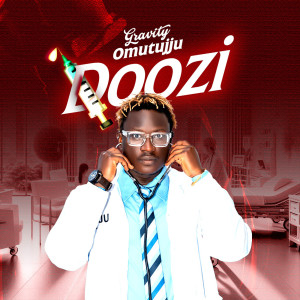 Listen to Doozi song with lyrics from Gravity Omutujju