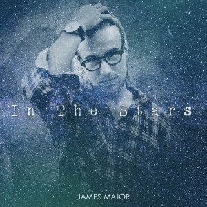 收听James Major的In The Stars歌词歌曲