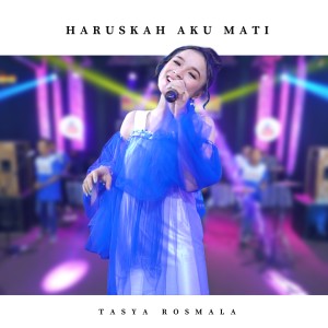 Tasya Rosmala的专辑Haruskah Aku Mati