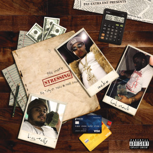 Album No More Stressing (Explicit) from Big Telly