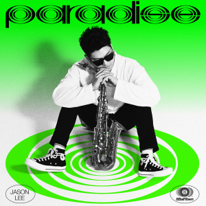 收听제이슨 리的PARADISE歌词歌曲