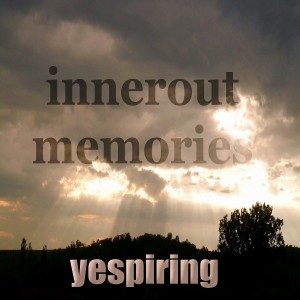 อัลบัม Innerout Memories (Positive House Music) ศิลปิน Yespiring