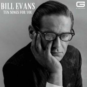 Bill Evans的专辑Ten Songs for you