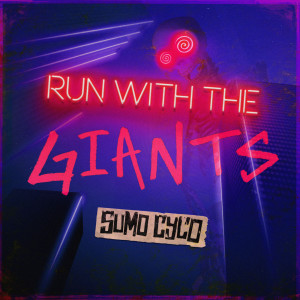 Sumo Cyco的專輯Run with the Giants