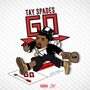 Album Go (Explicit) from Tay Spades