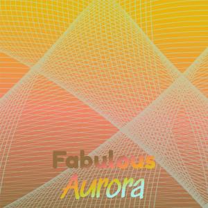 อัลบัม Fabulous Aurora ศิลปิน Various