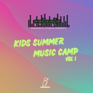 Hopscotch的專輯Kids Summer Music Camp, Vol. 1