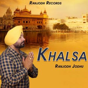 Listen to Khalsa song with lyrics from Ranjodh Jodhu