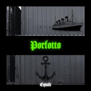 Equalz的專輯Porfotto (Explicit)