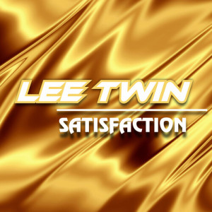 Lee Twin的專輯Satisfaction