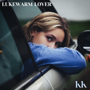 Listen to Lukewarm Lover (Explicit) song with lyrics from Katie Kittermaster
