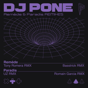 Dengarkan lagu Paradis (UZ Remix) nyanyian DJ Pone dengan lirik