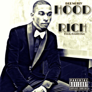 ดาวน์โหลดและฟังเพลง Hood Rich (Explicit) พร้อมเนื้อเพลงจาก Bge Notey