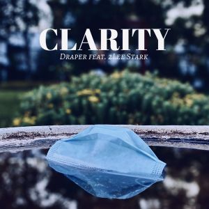 Draper的专辑Clarity (feat. 2lee Stark)