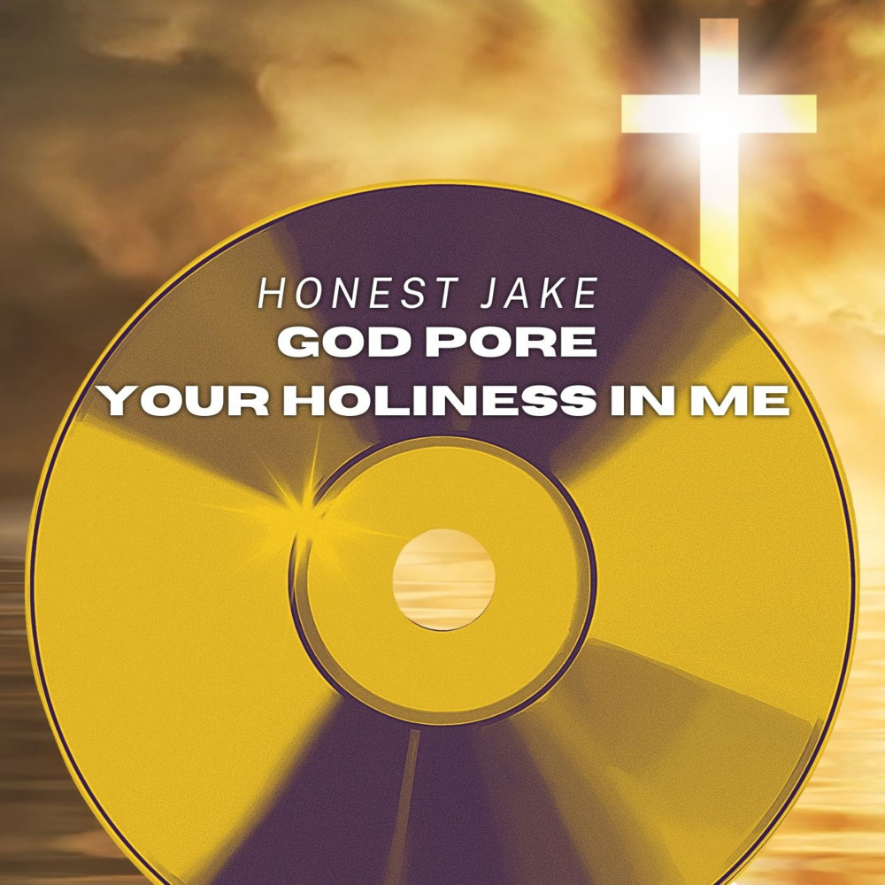God Pore Your Holiness in Me (Explicit)