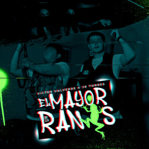ดาวน์โหลดและฟังเพลง El Mayor de los Ranas (Explicit) พร้อมเนื้อเพลงจาก Victor Valverde