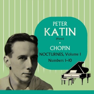 收聽Peter Katin的Nocturne No. 2 in E-Flat Major, Op. 9, No. 2歌詞歌曲
