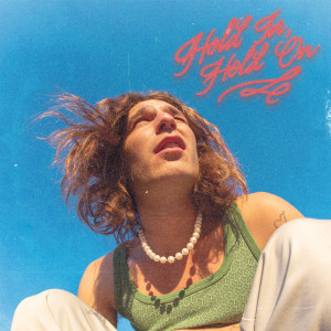 收聽Kid Bloom的Hold In, Hold On歌詞歌曲
