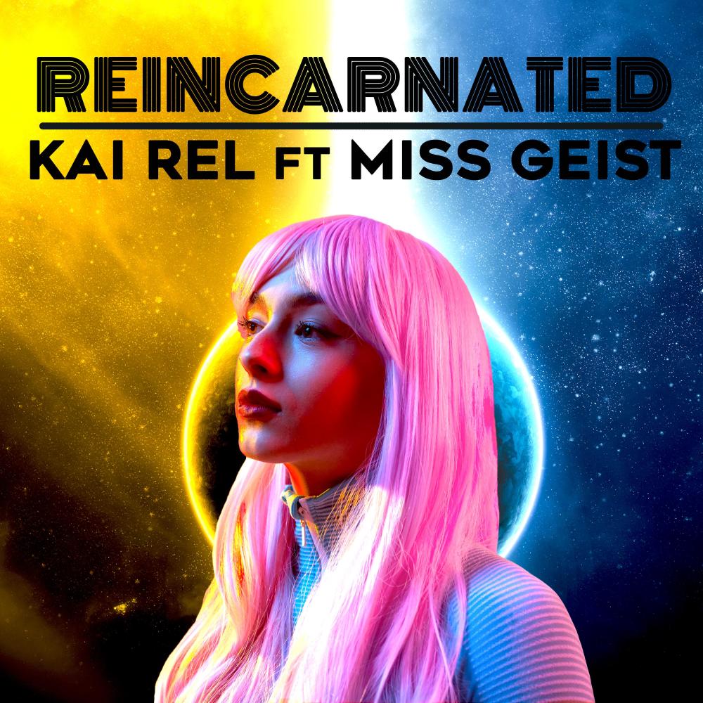 Reincarnated (feat. Miss Geist)