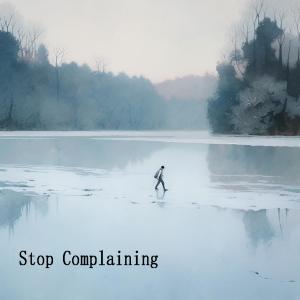Listen to Stop Complaining song with lyrics from G Four