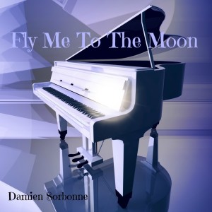Dengarkan Fly Me To The Moon lagu dari Damien Sorbonne dengan lirik