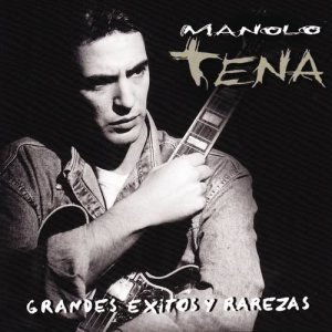 อัลบัม Grandes Éxitos y Rarezas ศิลปิน Manolo Tena