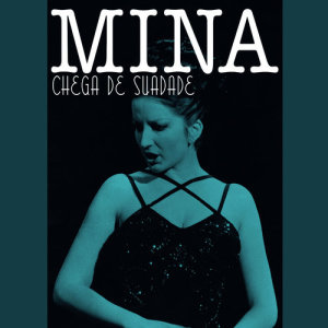 ดาวน์โหลดและฟังเพลง Chega de suadade พร้อมเนื้อเพลงจาก MiNa