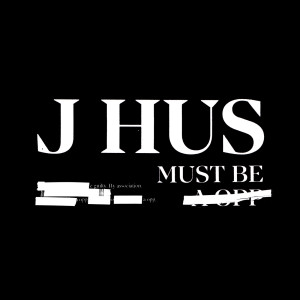 J Hus的專輯Must Be
