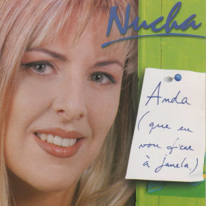 Nucha的專輯Anda (Que Eu Vou Ficar à Janela)