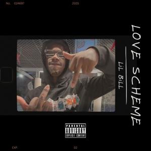 收聽Lil Bill的LOVE SCHEME (Explicit)歌詞歌曲