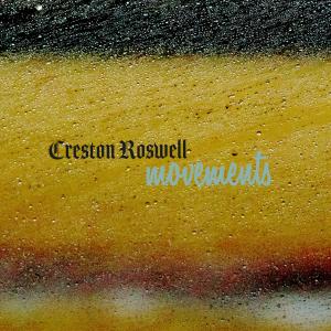 收聽Creston Roswell的Movements歌詞歌曲