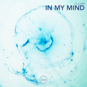 ดาวน์โหลดและฟังเพลง In My Mind พร้อมเนื้อเพลงจาก CL-ljud