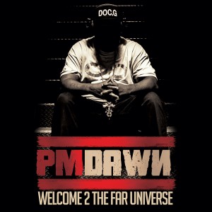 P.M. Dawn的專輯Welcome 2 the Far Universe (Explicit)