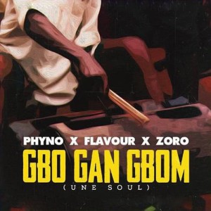 Listen to Gbo Gan Gbom song with lyrics from Phyno