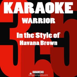 Warrior (In the Style of Havana Brown) [Karaoke Version] - Single