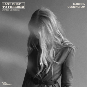 Madison Cunningham的專輯Last Boat To Freedom (Piano Version)