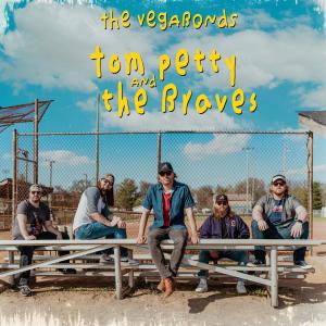 อัลบัม Tom Petty and The Braves ศิลปิน The Vegabonds