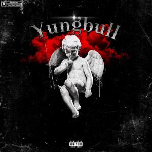 อัลบัม Yungbull (Explicit) ศิลปิน Triple K