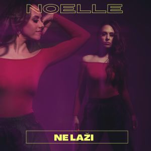 Album Ne Laži from Noelle