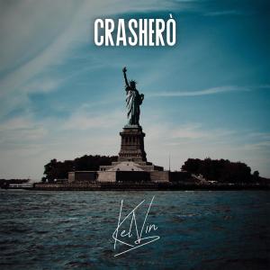 Album Crasherò (Explicit) from Kelvin Quarto