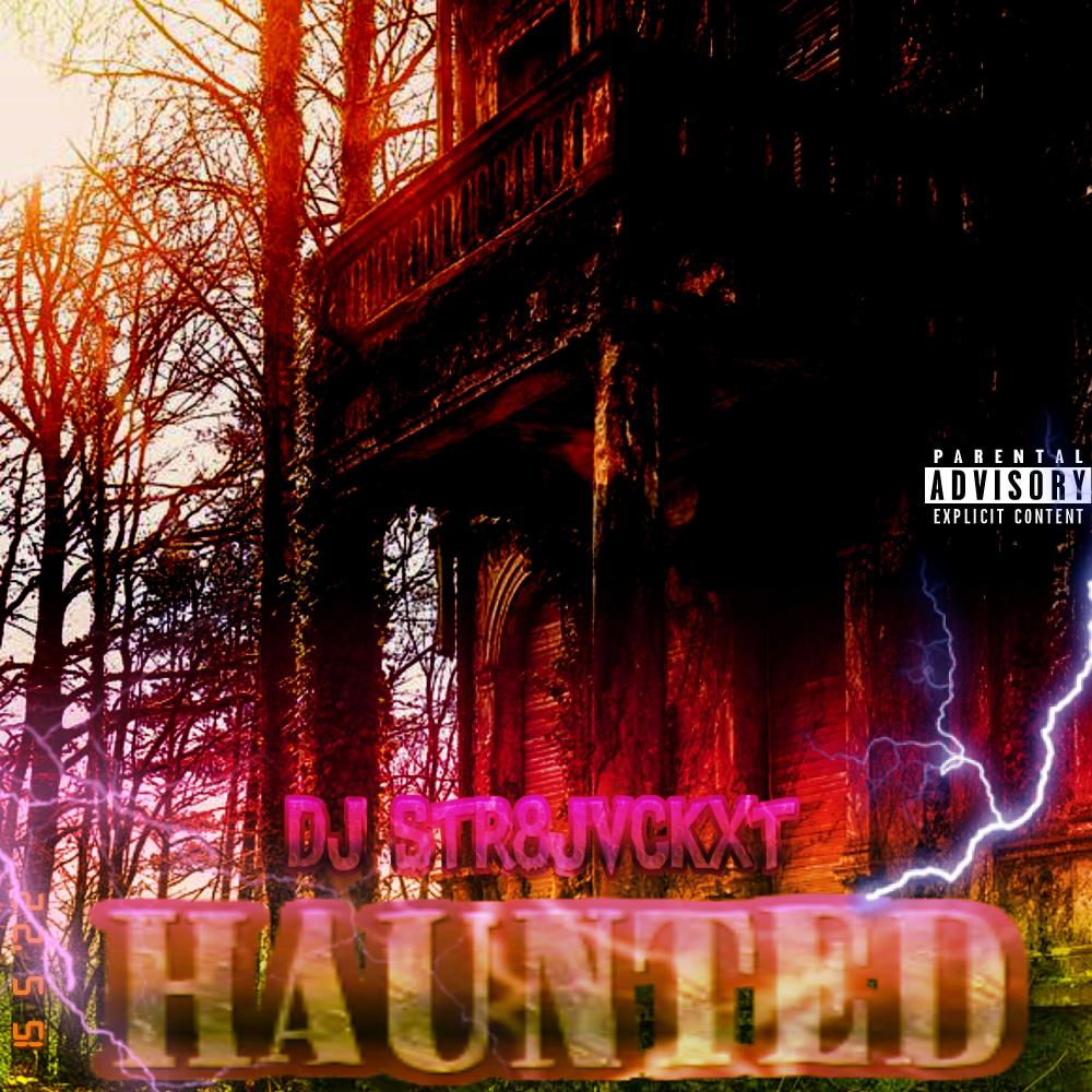 Haunted (Explicit)