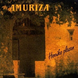收聽Xabier Amuriza的Hegoatik iparrera歌詞歌曲