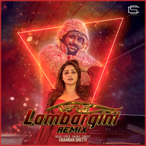 Listen to Laka Laka Lambargini song with lyrics from Chandan Shetty