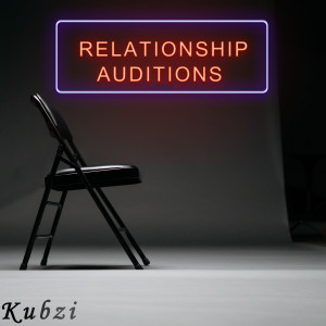 อัลบัม Relationship Auditions (Explicit) ศิลปิน Kubzi