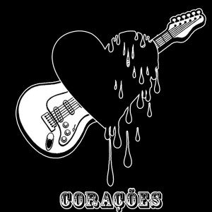 ดาวน์โหลดและฟังเพลง Corações พร้อมเนื้อเพลงจาก Tóxica