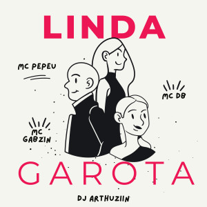 ดาวน์โหลดและฟังเพลง Linda Garota (Explicit) พร้อมเนื้อเพลงจาก MC Pepeu