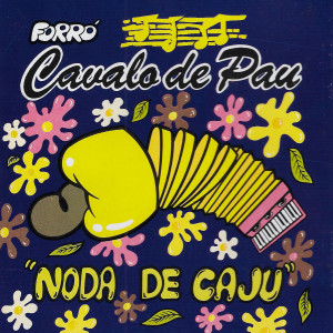 Cavalo de Pau的專輯Noda de Caju